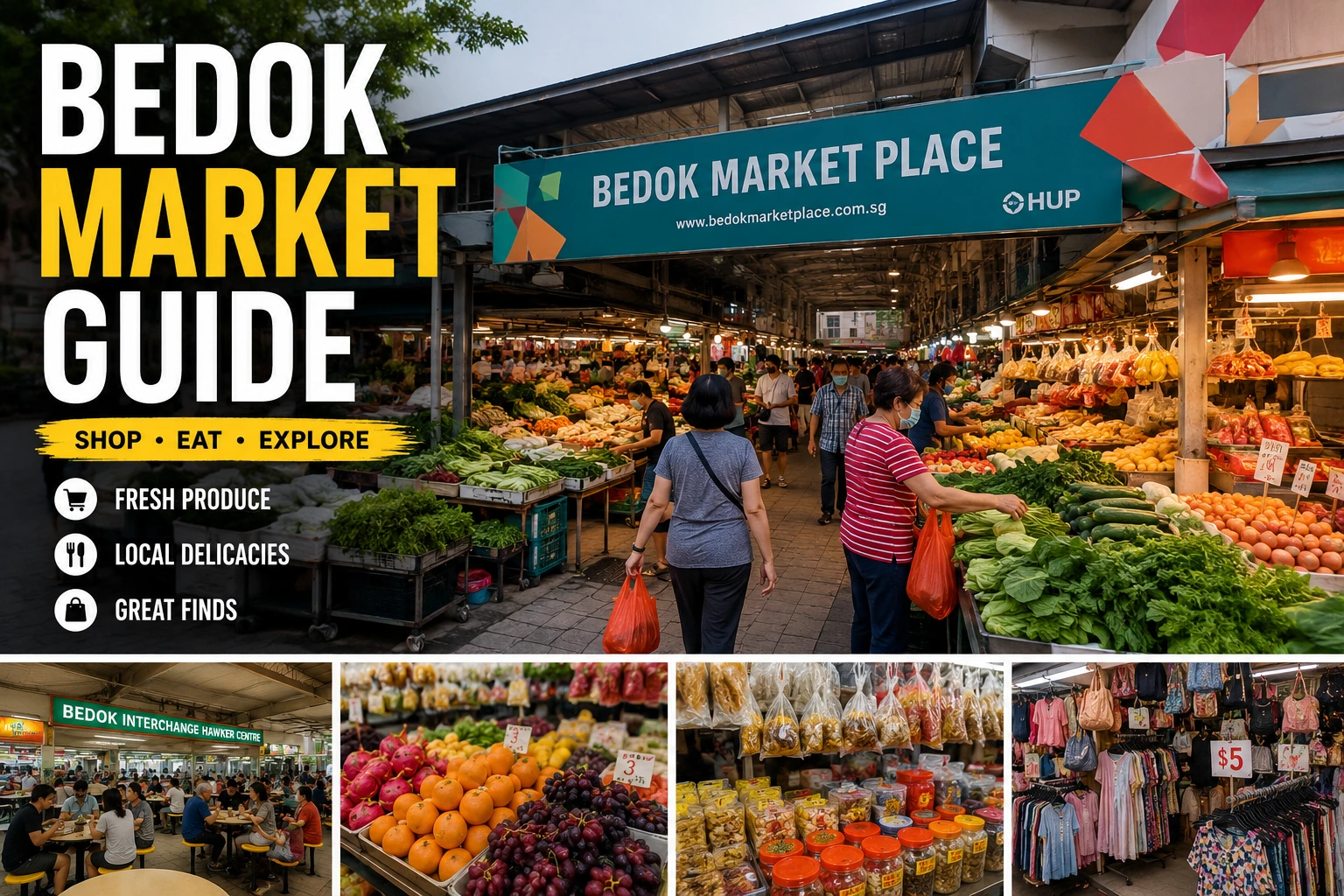 Bedok Market Guide