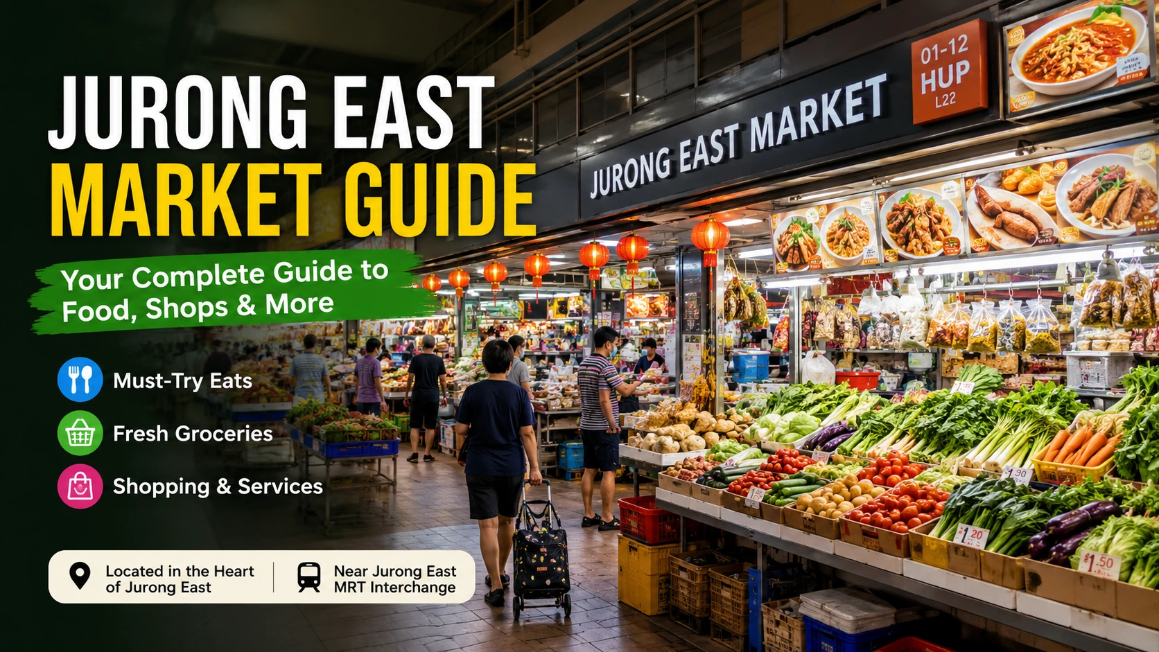 Jurong East Market Guide
