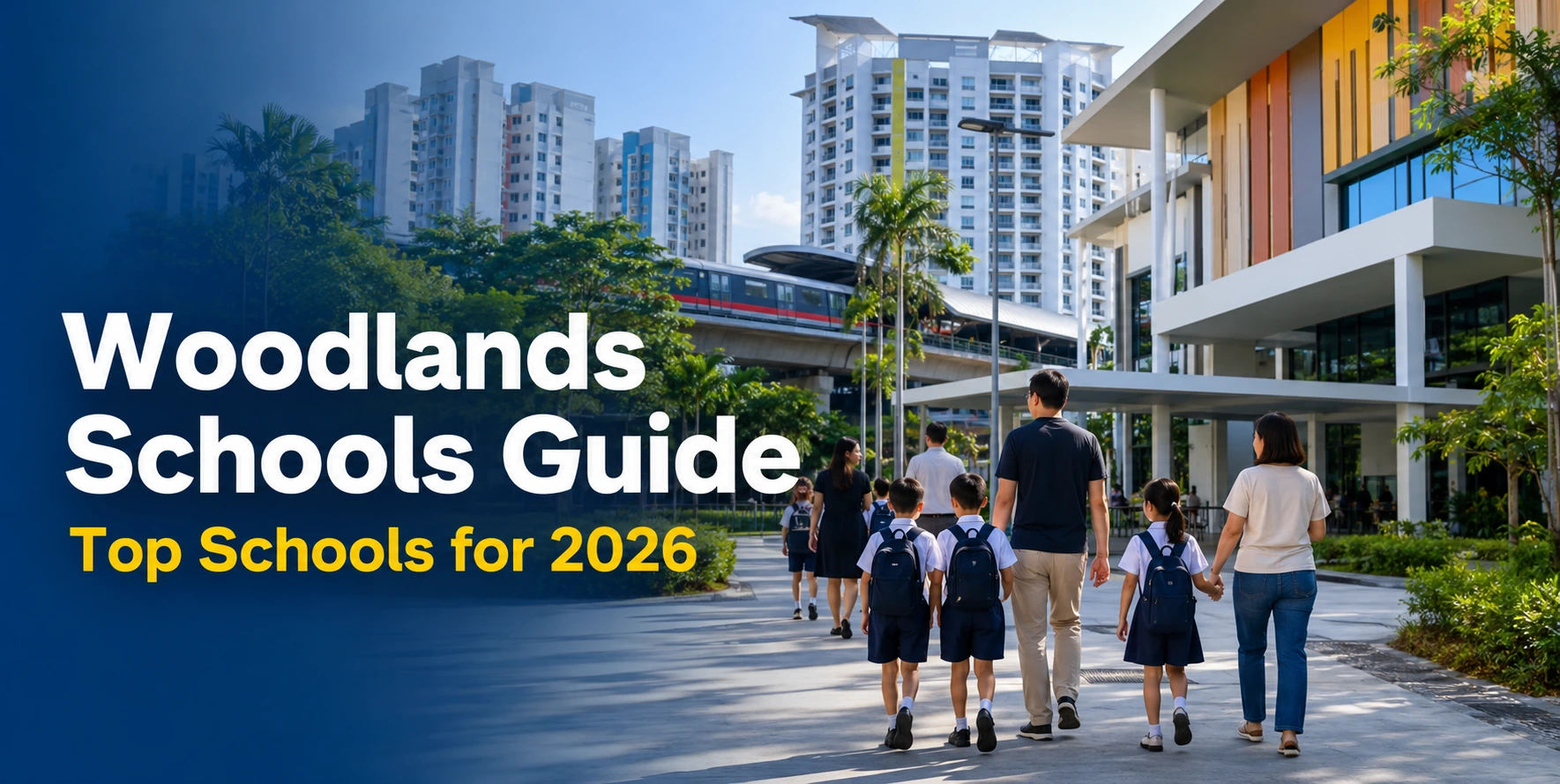 Woodlands Schools Guide banner featuring top schools in Singapore for 2026.