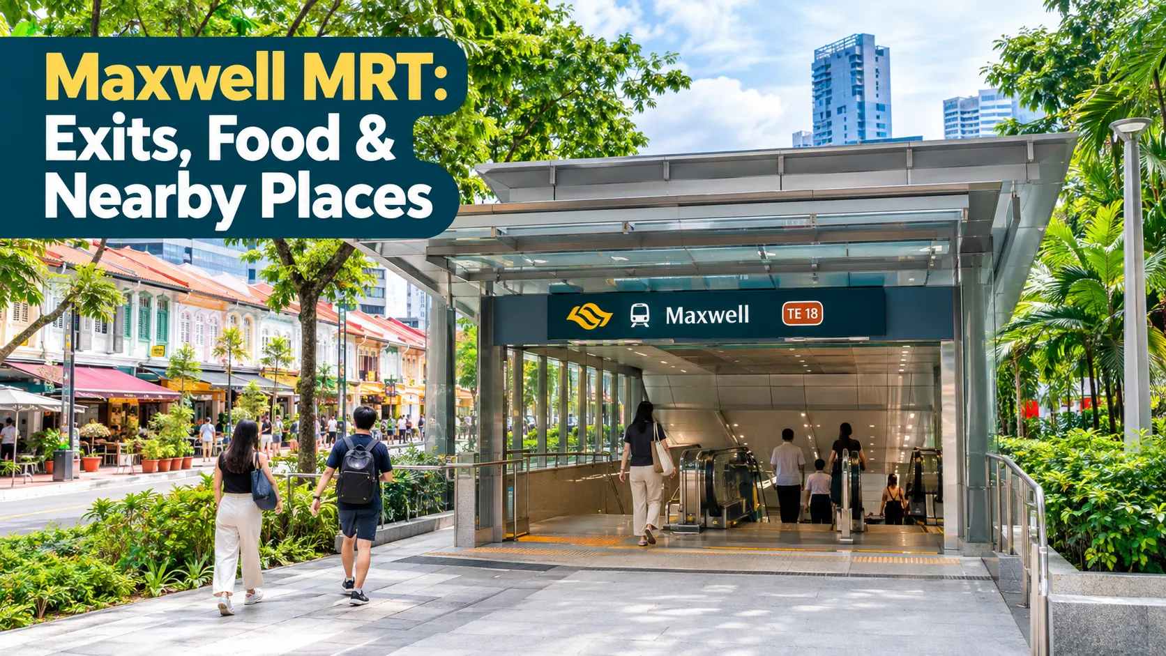 Maxwell MRT Singapore station entrance near Chinatown and Maxwell Food Centre